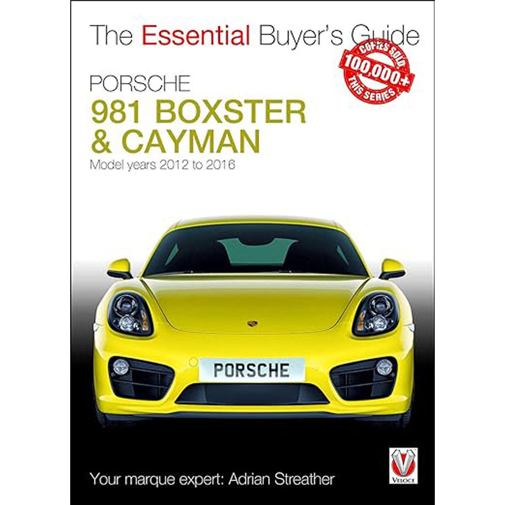 Porsche 981 Boxster/Cayman 2012-2016 Essential Buyers Guide