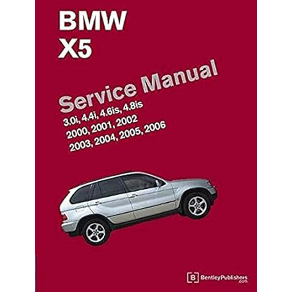 BMW X5 E53 2000-2006 Models Repair and Service Manual