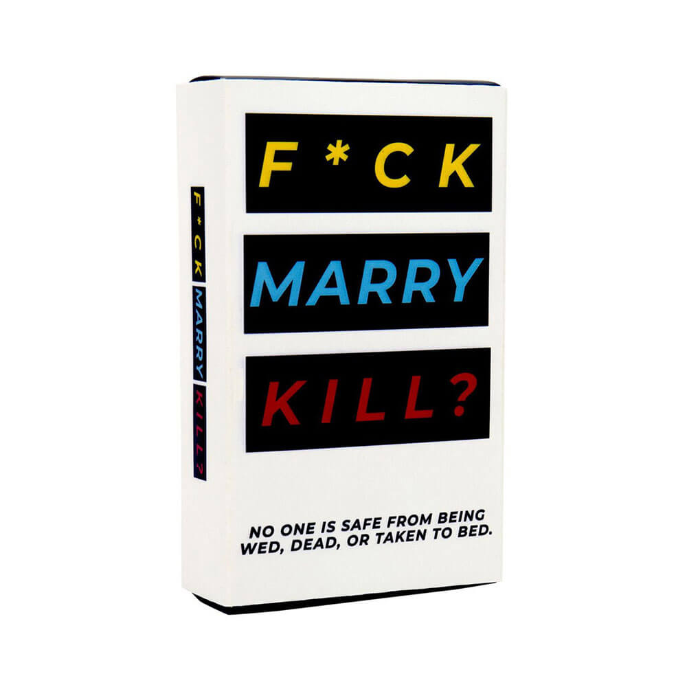 F*ck Marry Kill Card Game